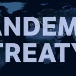 Pandemic Treaty Will Usher in Unelected One World Government