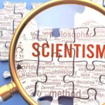 The Deadly Rise of Scientism